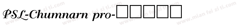 PSL-Chumnarn pro字体转换